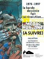 Métal Hurlant, (A suivre) : La bande dessinée fait sa révolution...